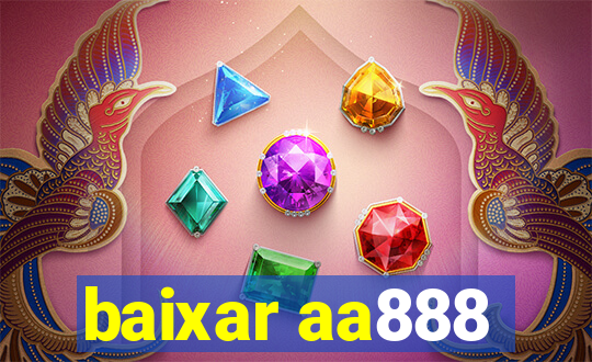 baixar aa888